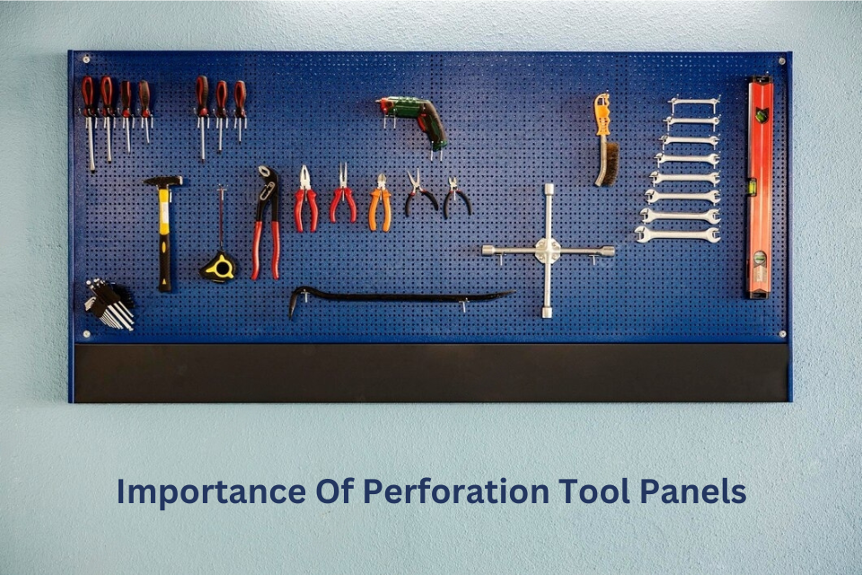Importance Of Perforation Tool Panels